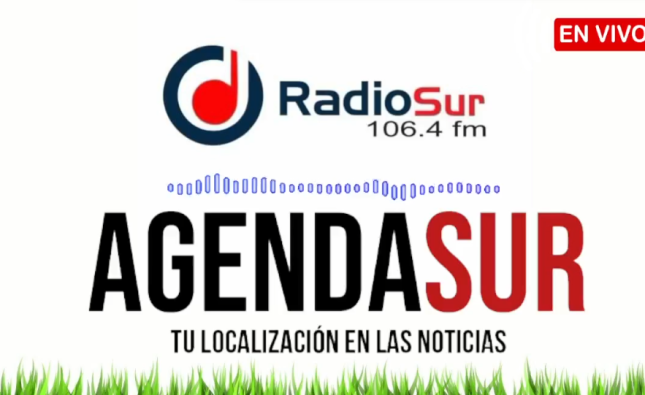 Agenda sur Noticias el Informativo de Radiosur 106.4 FM