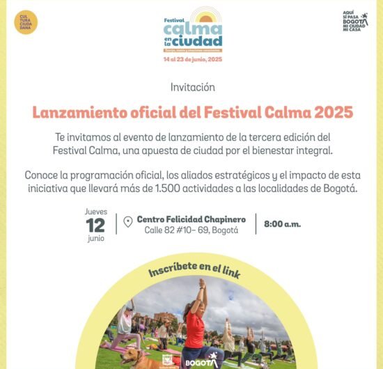 La Secretaría de Cultura, Recreación y Deporte de Bogotá invita a los medios de comunicación comunitarios y alternativos al lanzamiento de la tercera edición del Festival Calma.